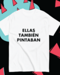 'Camiseta-Básica-Mujer---Ellas-También-Pintaban'-hombre-blanca